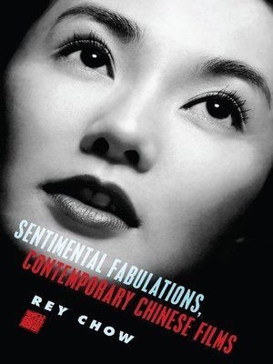 cover image of Sentimental Fabulations, Contemporary Chinese Films
